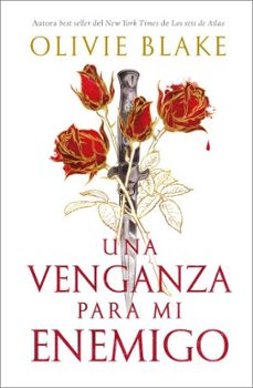 una venganza para mi enemigo-olivie blake-9788419030597
