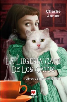 la libreria cafe de los gatos: libros y gatos bienvenidos-9788419110497