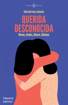 querida desconocida-julia bertran lafuente-9788419119797