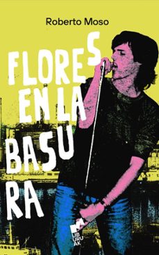 flores en la basura-roberto moso-9788419234797