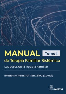 manual de terapia familiar sistemica. las bases de la terapia familiar. tomo i (ebook)-9788419287397