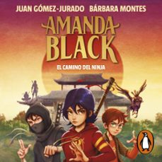 amanda black 9 - el camino del ninja (audiolibro)-juan gomez jurado-barbara montes-9788419378897
