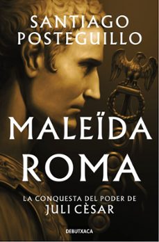 maleda roma (serie juli cesar 2)-santiago posteguillo-9788419394897