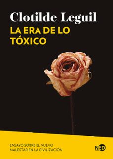 la era de lo toxico (ebook)-clotilde leguil-9788419407597