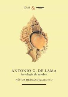 antonio g. de lama: antologia de su obra-nestor fernandez alonso-9788419453297