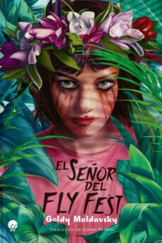 el señor del fly fest-goldy moldavsky-9788419472397