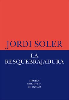 la resquebrajadura-jordi soler-9788419553997
