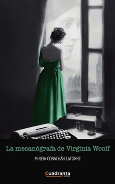 la mecanografa de virginia woolf-mireia corachan latorre-9788419556097