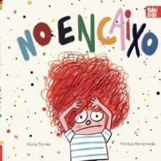 no encaixo-nuria tomas gumfaus-monica ramoneda-9788419602497
