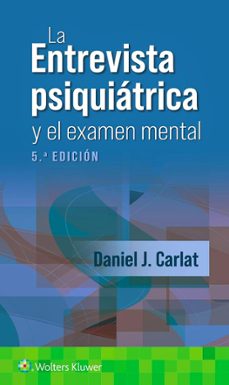 la entrevista psiquiatrica y el examen mental-daniel j. carlat-9788419663597