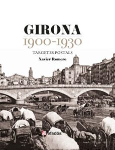girona, 1900-1930-xavier romero-9788419736697