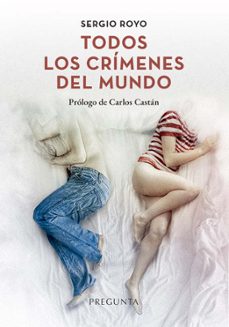 todos los crímenes del mundo-sergio royo-9788419766397