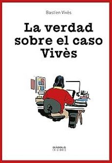 la verdad sobre el caso vives-bastien vives-9788419790897