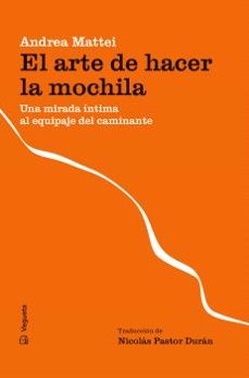 arte de hacer la mochila, el-andrea mattei-9788419794697