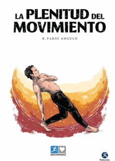 la plenitud del movimiento-r. fabio angulo-9788419824097