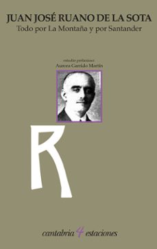 todo por la montaña y por santander-juan jose ruano de la sota-9788419897497