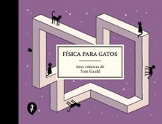 fisica para gatos-tom gauld-9788419981097