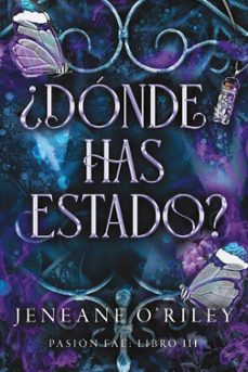 ¿donde has estado? pasion fae 3-jeneane o'riley-9788419988997