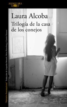 trilogia de la casa de los conejos (ebook)-laura alcoba-9788420439297