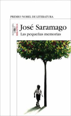 las pequeñas memorias-jose saramago-9788420471297