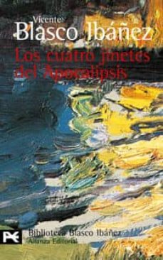 los cuatro jinetes del apocalipsis-vicente blasco ibañez-9788420633497