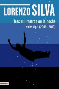 tres mil metros en la noche (ebook)-lorenzo silva-9788423344697