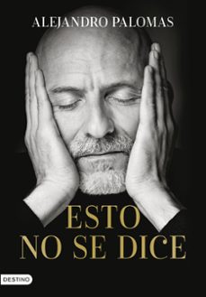 esto no se dice-alejandro palomas-9788423362097