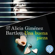 una buena pieza (audiolibro)-alicia gimenez bartlett-9788423368297