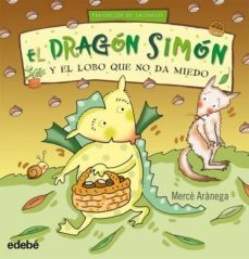 el dragon simon y el lobo que no da miedo-9788423699797