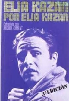 elia kazan por elia kazan (2ª ed.)-9788424501297