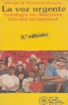 la voz urgente: antologia de literatura chicana en español-manuel m. martin rodriguez-9788424506797