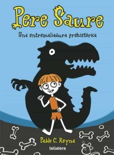 pere saure 1. una entremeliadura prehistorica-pablo c. reyna-9788424672997