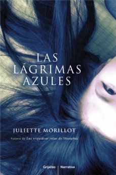 las lagrimas azules-juliette morillot-9788425347597