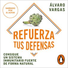 refuerza tus defensas (audiolibro)-alvaro vargas-9788425359897
