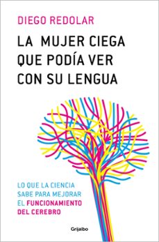 la mujer ciega que podia ver con la lengua (ebook)-diego redolar-9788425366697