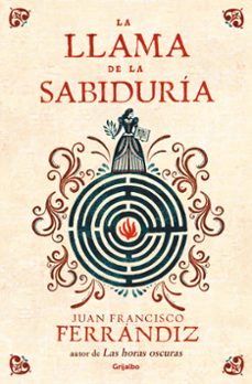 la llama de la sabiduria-juan francisco ferrandiz-9788425369797