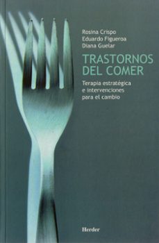 trastornos del comer: terapia estrategica e intervenciones para e l cambio-9788425418297
