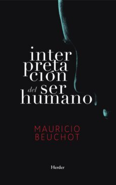 interpretacion del ser humano (ebook)-mauricio beuchot-9788425443497
