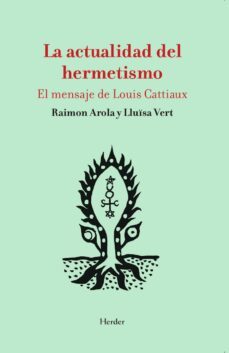 la actualidad del hermetismo (ebook)-raimon arola-lluisa vert-9788425444197