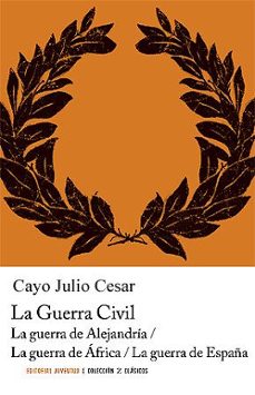 la guerra civil (3ª ed.); la guerra de alejandria; la guerra de a frica; la guerra de españa-9788426111197