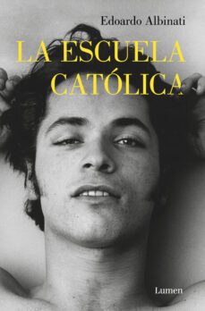 la escuela catolica-edoardo albinati-9788426403797