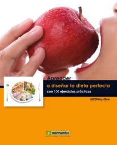 aprender la dieta perfecta con 100 ejercicios practicos-9788426718297
