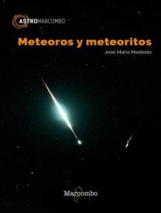 meteoros y meteoritos-jose maria madiedo-9788426724397