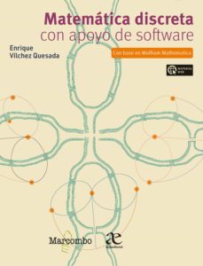 matemática discreta con apoyo de software-enrique vílchez quesada-9788426735997