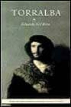 torralba (premio nacional de novela historica alfonso x el sabio2-9788427028197