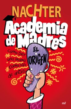 academia de madres: el origen-9788427049697