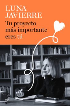 tu proyecto mas importante eres tu (ebook)-luna javierre-9788427052697