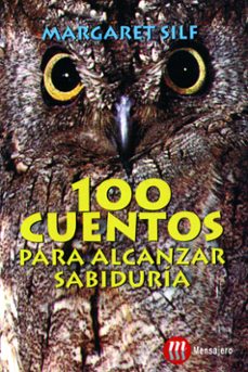 100 cuentos para alcanzar sabiduria-margaret silf-9788427125797