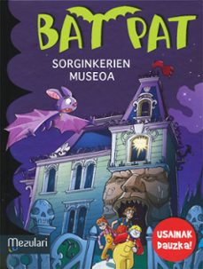 bat pat: sorginkerien museoa-roberto pavanello-9788427133297