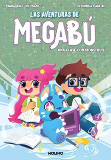 las aventuras de megabú 2 - una clase con monstruo (ebook)-margarita del mazo-9788427250697